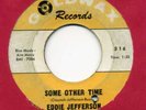 Northern Soul 45 EDDIE JEFFERSON Some Other Time/In the Mirror on Goldwax