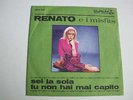 ++ RENATO E I MISFITS - SEI LA SOLA - 7