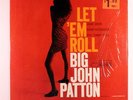 BIG JOHN PATTON: Let 'em Roll (rare jazz vinyl LP)