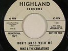 Northern/Deep Soul 45 MIKE & THE CENSATIONS Don't Mess With Me on Highland NM