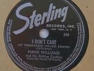 Hank Williams 78-Sterling 208-I Don't Care/My Love For You RARE V++