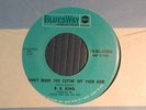 B.B. KING blues 45 DON'T WANT YOU CUTTIN' OFF YOUR HAIR / THINK IT OVER VG++