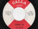 NORTHERN KILLER THE ORLONS CALLA 113 SPINNIN' TOP/ ANYONE WHO HAD A HEART