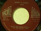 Rare Denny & Kenny Duo  Meet My Little Sweety in the Night Time & I Love You So