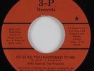 70's Soul 45 BILLY SCOTT & THE PROPHETS So Glad You Happened To Me 3-P HEAR