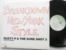 RUSTY P & THE SURE SHOT 3 Breakdown New York Style CRITIQUE 12