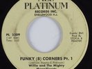 Funk 45 WILLIE & THE MIGHTY MAGNIFICENTS Funky 8 Corners ALL PLATINUM HEAR