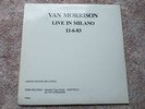 Van Morrison Live In Milano 1983 2LP UK Wind Records 1/400 Deleted