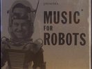 FRANK COE Forrest J. Ackerman Presents Music For Robots LP Electronic/Synth