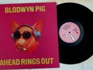 Blodwyn Pig ?– Ahead Rings Out  - Original 12 INCH VINYL