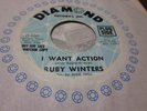 8A VG+ RARE northern soul Ruby Winters I want action 45 rpm PROMO Diamond