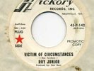 Rare Garage Rock 45 ROY JUNIOR Victim of Circumstances on Hickory NM