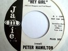 NORTHERN SOUL 45-PETER HAMILTON-HEY GIRL-M-