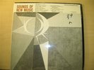 SOUND OF NEW MUSIC MODERN CLASSICAL, ELEC, EXPERIMENTAL MUSIC ON FOLKWAYS