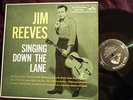 JIM REEVES   SINGING DOWN THE LANE