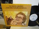 Michel LeGrand - Le Jazz Grand Mobile Fidelity OMR MFSL 1-501 Mulligan Woods gf