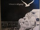 '75 Obscure private ROCK LP: WHERE'S IT ALL GOING? psych fuzz Guitar Xian hippie