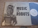 MUSIC FOR ROBOTS Science Fiction LP SCI-FI Forrest J. Ackerman FRANK COE synth