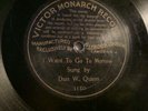 PRE DOG-ELDRIDGE JOHNSON-VICTOR MONARCH-3150-DAN QUINN-WANT TO GO TO MORROW-ANN