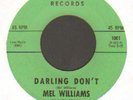 RARE NORTHERN SOUL R&B   MEL WILLIAMS    DARLING DON'T    RAMEL