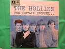 THE HOLLIES -  FOR CERTAIN BECAUSE