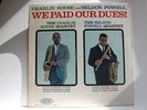 WE PAID OUR DUES / CHARLIE ROUSE and SELDON POWELL ORIGINAL  EPIC LP Very Rare