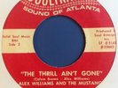 ALEX WILLIAMS & THE MUSTANGS Rare Funk 45 THRILL AIN'T GONE   SOULTRACK
