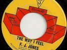 F.J. JONES The Way I Feel PS Northern Soul 45 LISTEN