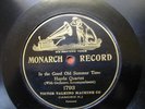 ONE SIDED MONARCH RECORD -HAYDN QUARTET IN THE GOOD OLD SUMMER TIME 10