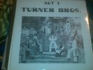 Turner Brothers - Act 1 ORIGINAL LP on MB - EX Turner Bros. Funk Soul private