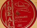 78 RPM BETO VILLA Con Narciso Martinez IDEAL desengaños / pajarillo barranqueño