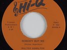 Northern Soul Funk 45 WALTER HAMILTON Nobody But Me HI-Q HEAR