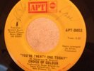 Northern Soul 45 Choice of Colour You're Twenty One Today b/w Your Love