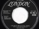 THE WILLOWS doo wop 45 * HEAR * RARE UK ISSUE LONDON 8290 Church Bells May Ring