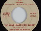 Sweet Soul 45 GOD'S GIFT TO WOMEN Let Your Heart Be the Judge A-I HEAR