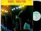 ISRAEL VIBRATION LP Why You So Craven ARRIVAL Rec JAMAICA