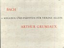 Arthur GRUMIAUX, J.S. BACH 6 sonaten und partiten Dutch box 3 LPs PHILIPS