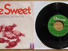 RAR : 7' THE SWEET- auf ODEON - All you'll ever get from me - VG+ TOP-Cover +++