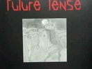 Future Tense Condemned to the Gallow RARE LP