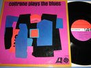 JOHN COLTRANE - coltrane plays the blues / Atlantic 1382 USA