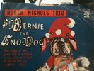 ROGER NICHOLS TRIO St Bernie the Sno-Dog super rare AVA P/S promo copy 45