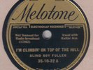 BLIND BOY FULLER - I'm Climbin' On Top Of The Hill / Crying Shame 78 rpm (BLUES)