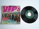 45 Tours de V.I.P.'S  Chez Fontana  N°460.996 ME  Année 1966  Bon Etat