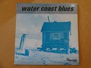 Water Coast Blues-An Anthology Of Texas Blues-1970-Flyright LP 4704-UK Pressing