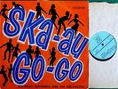 SKA AU GO GO ORIGINAL UK COXSONE ALBUM -  WAILERS-GAYLADS-VICEROYS-SOULETTES