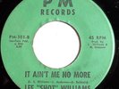 70's SOUL 45-LEE SHOT WILLIAMS-IT AIN'T ME NO MORE /I F