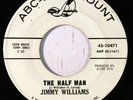 rare Soul 45 JIMMY WILLIAMS the half man ABC Hear