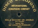 (R) ANGELINI-FORNARI RODOLFO Opera 78rpm Zonofono X1782 DPasquale-Bella siccome