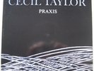 ? CECIL TAYLOR - PRAXIS...PRAXIS DLP GREECE 1982 MINT-