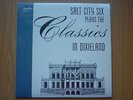 Salt City Six Plays The Classics In Dixieland - Athena Audiophile LP